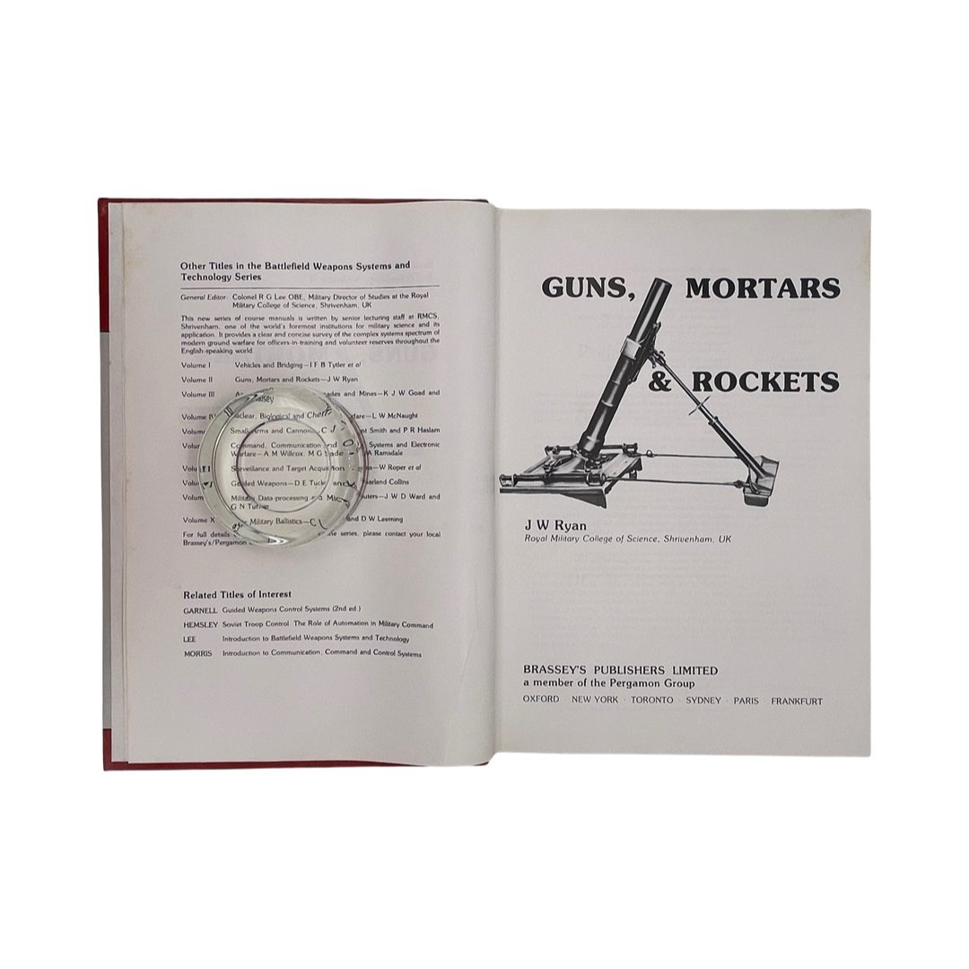 Guns, Mortars & Rockets, Battlefield Weapons Systems Volume 2; Ryan, J W