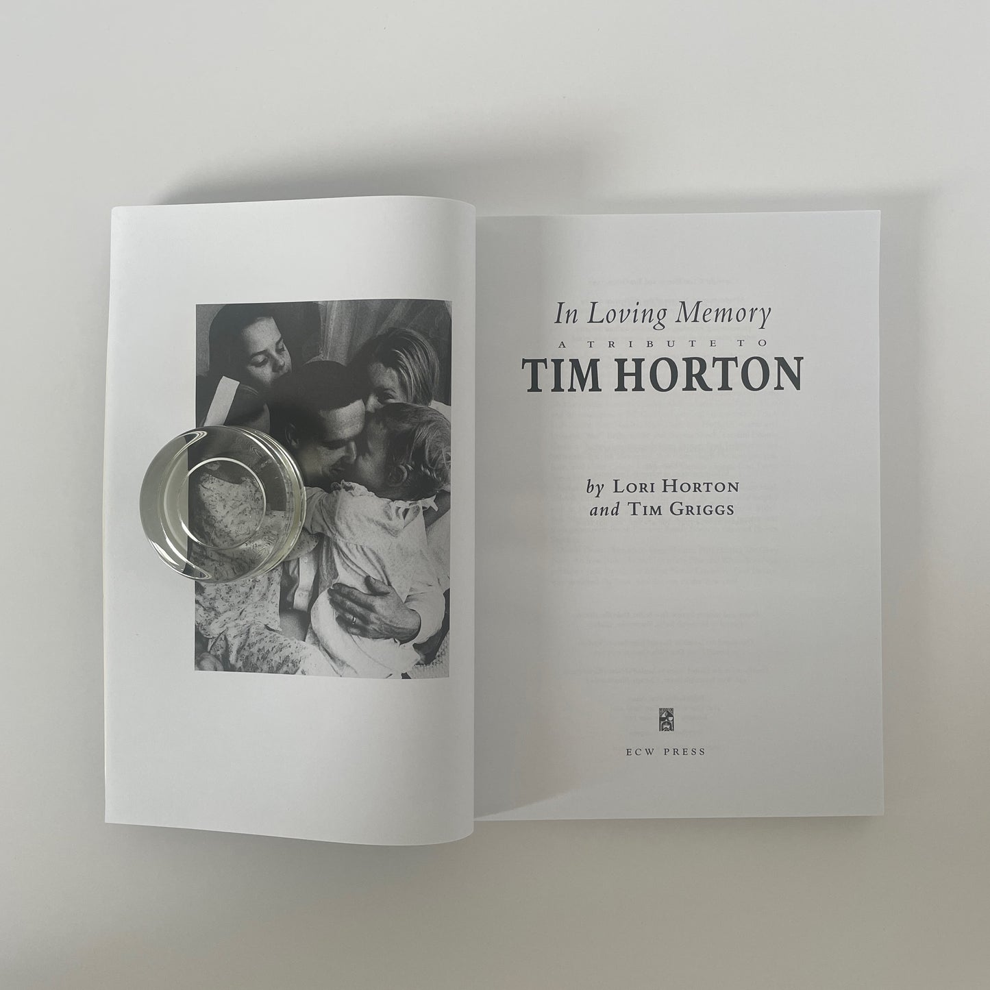 In Loving Memory, A Tribute To Tim Horton; Horton, Lori; Griggs, Tim