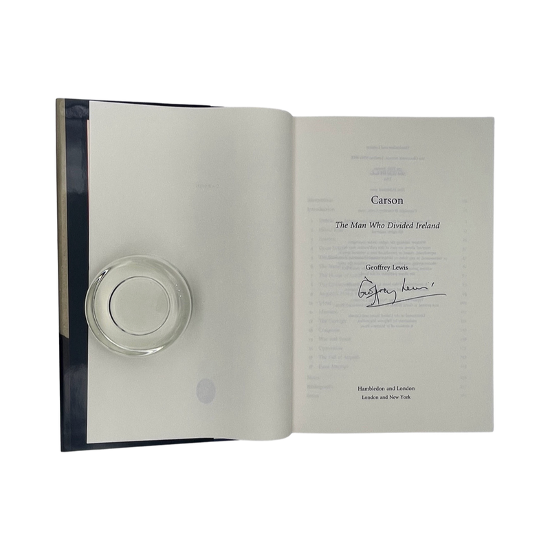 Carson The Man Who Divided Ireland, Signed; Lewis, Geoffrey