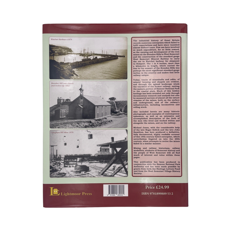 The Brendon Hills Iron Mines And The West Somerset Mineral Railway; Jones, M H