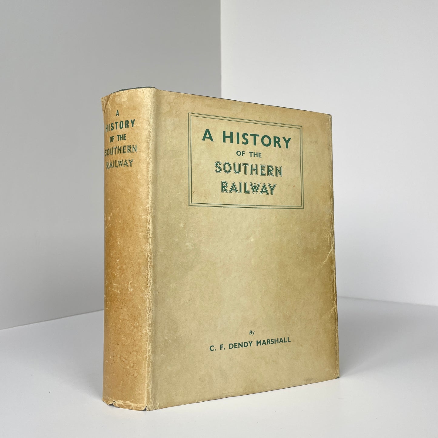 A History Of The Southern Railway; Marshall, C F Dendy