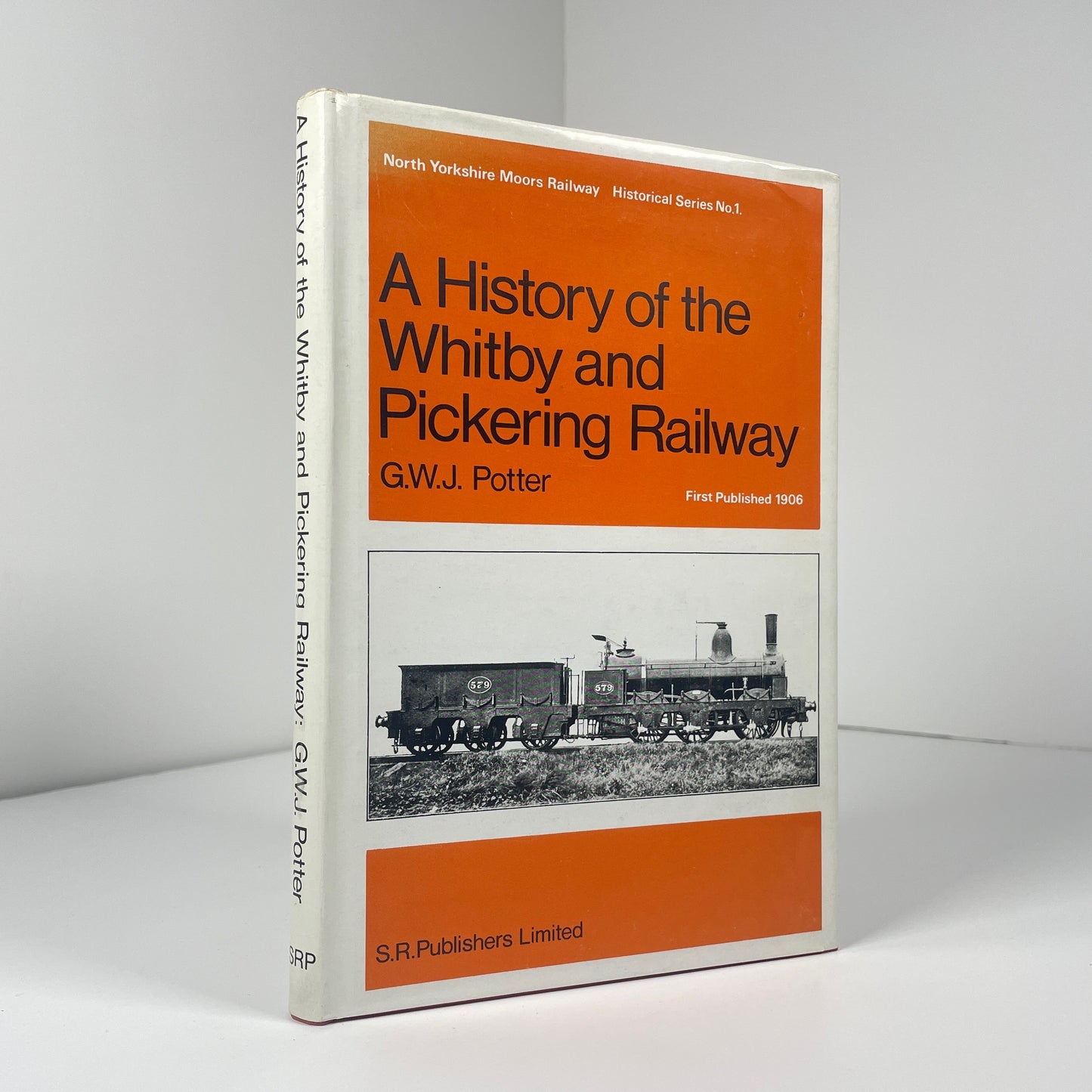 A History Of The Whitby And Pickering Railway; Potter, G.W.J.