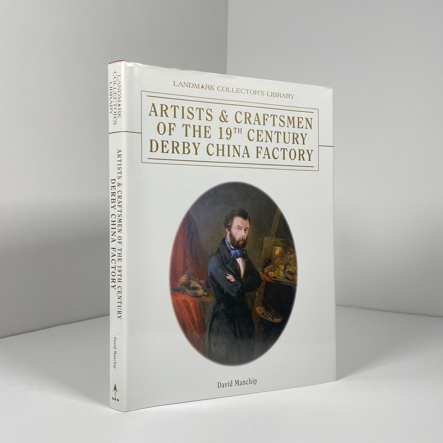 Artists & Craftsmen Of The 19th Century Derby China Factory; Manchip, David