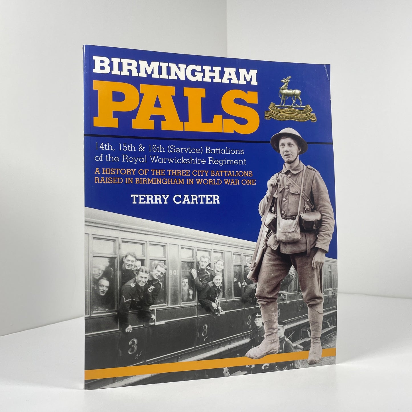 Birmingham Pals 14th 15th & 16th Service Battalions Of The Royal Warwickshire Regiment; Carter, Terry