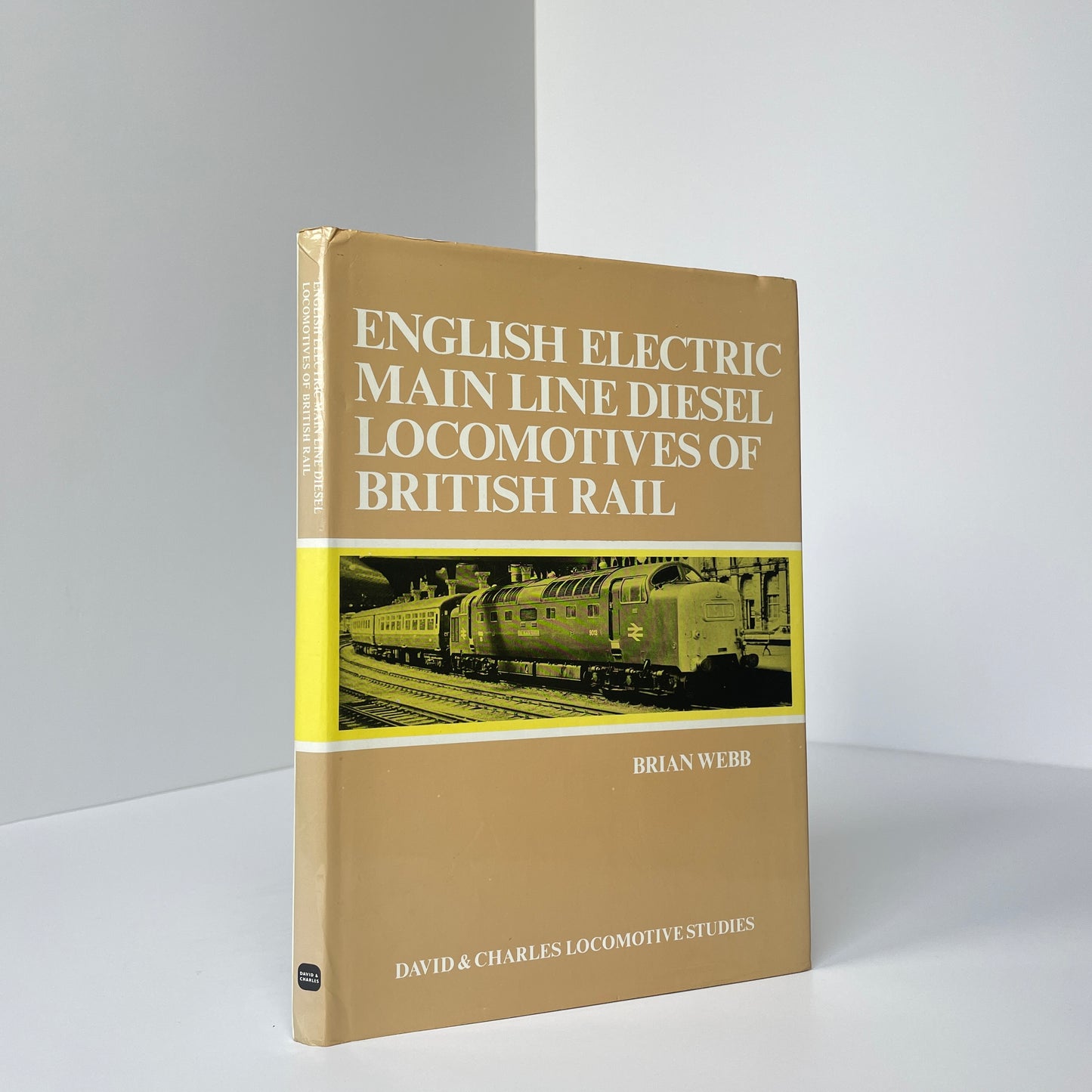 English Electric Main Line Diesel Locomotives Of British Rail; Webb, Brian