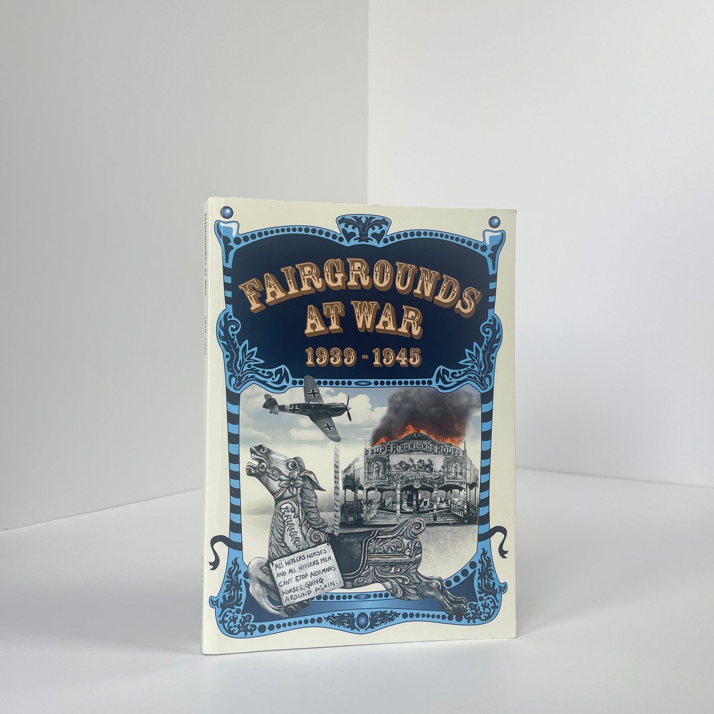 Fairgrounds At War 1939-1945; Townsend, Kay