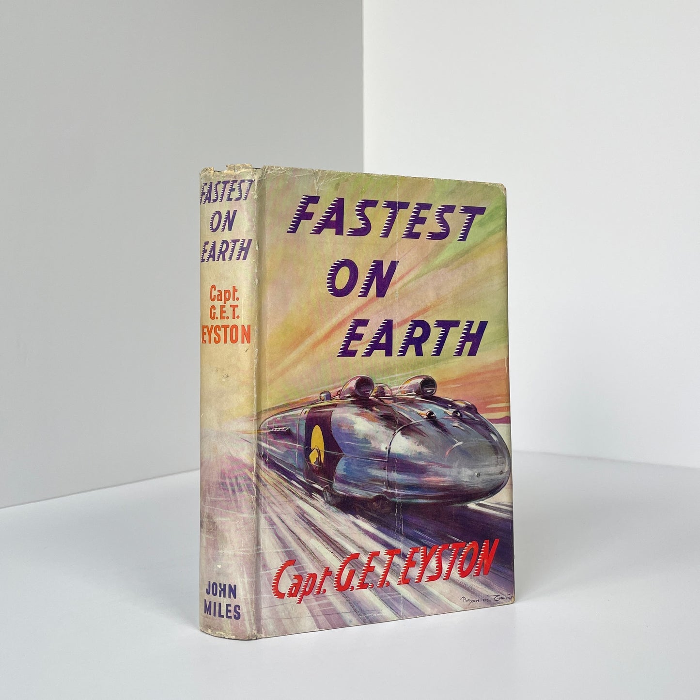 Fastest On Earth; Eyston, Capt G E T