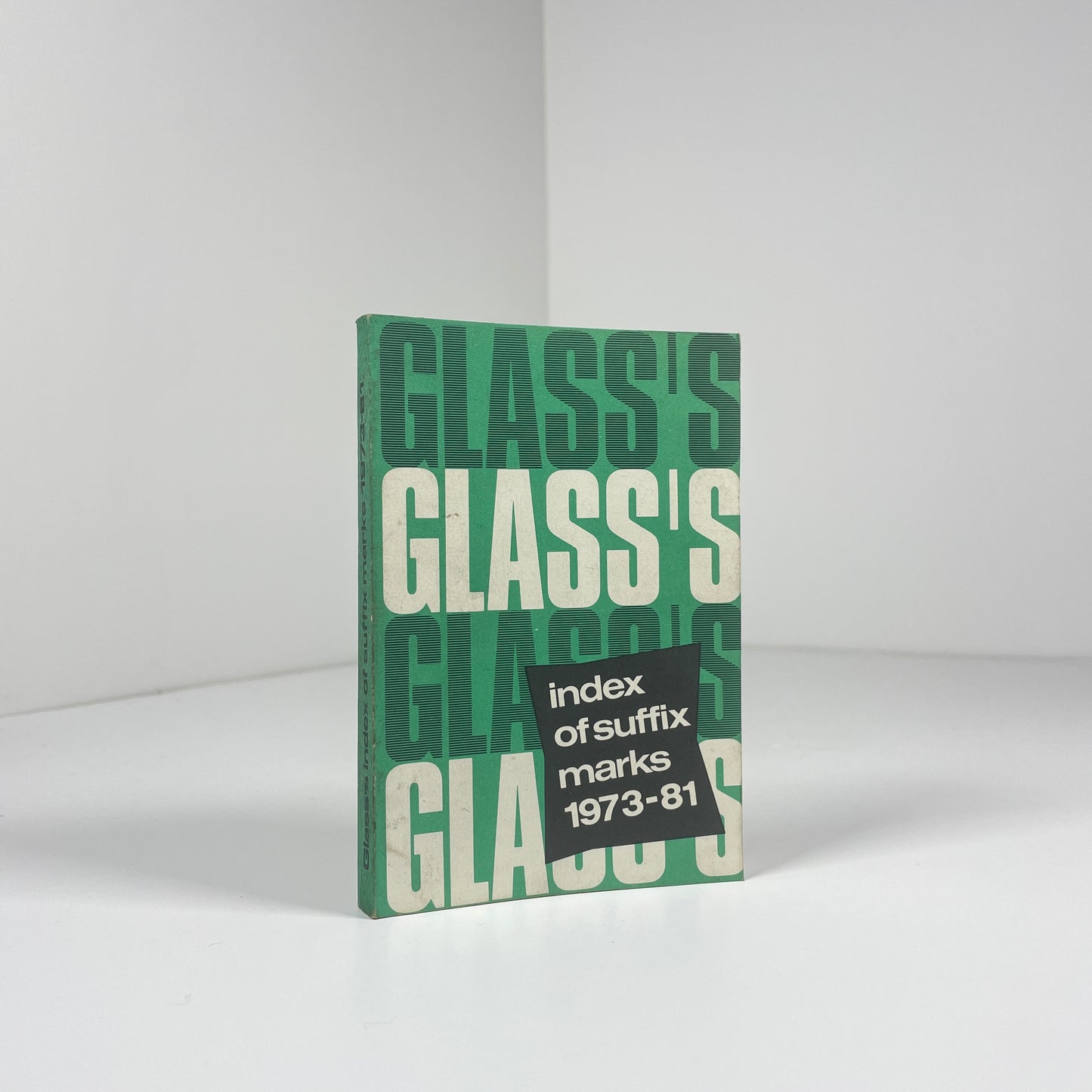 Glass's Index Of Suffix Marks 1973 - 81; Glass's Guide