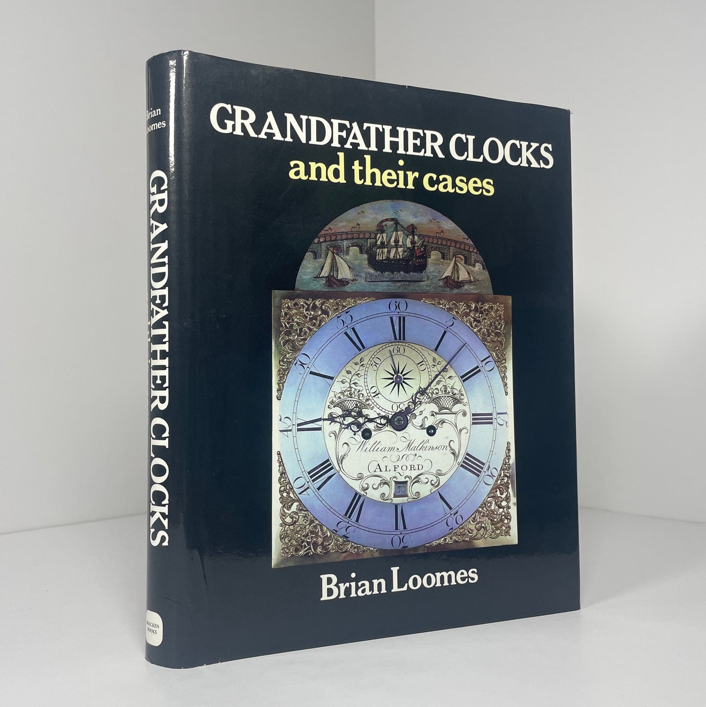 Grandfather Clocks And Their Cases; Loomes, Brian