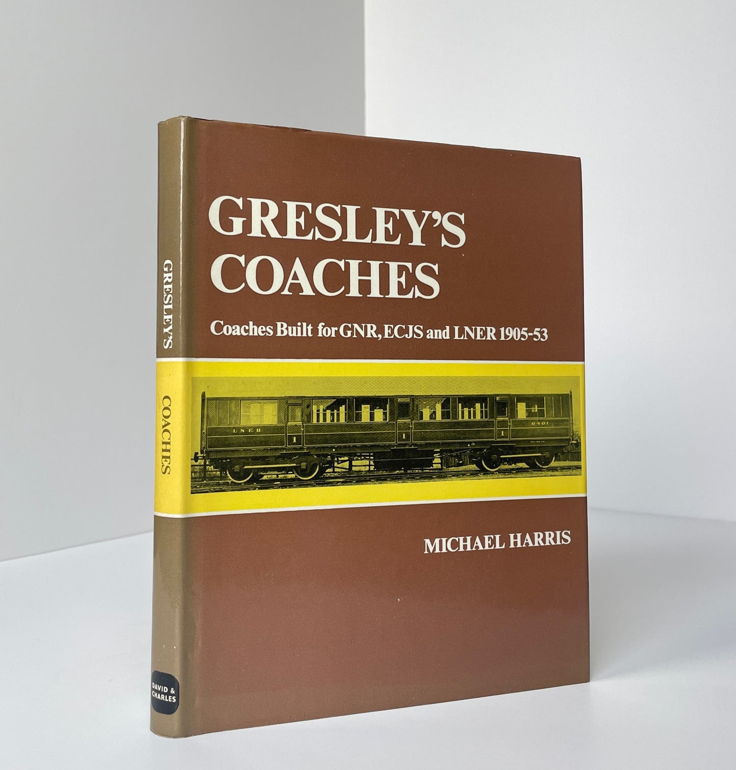 Gresley's Coaches, Coaches Built For GNR, ECJS and LNER 1905-53; Harris, Michael