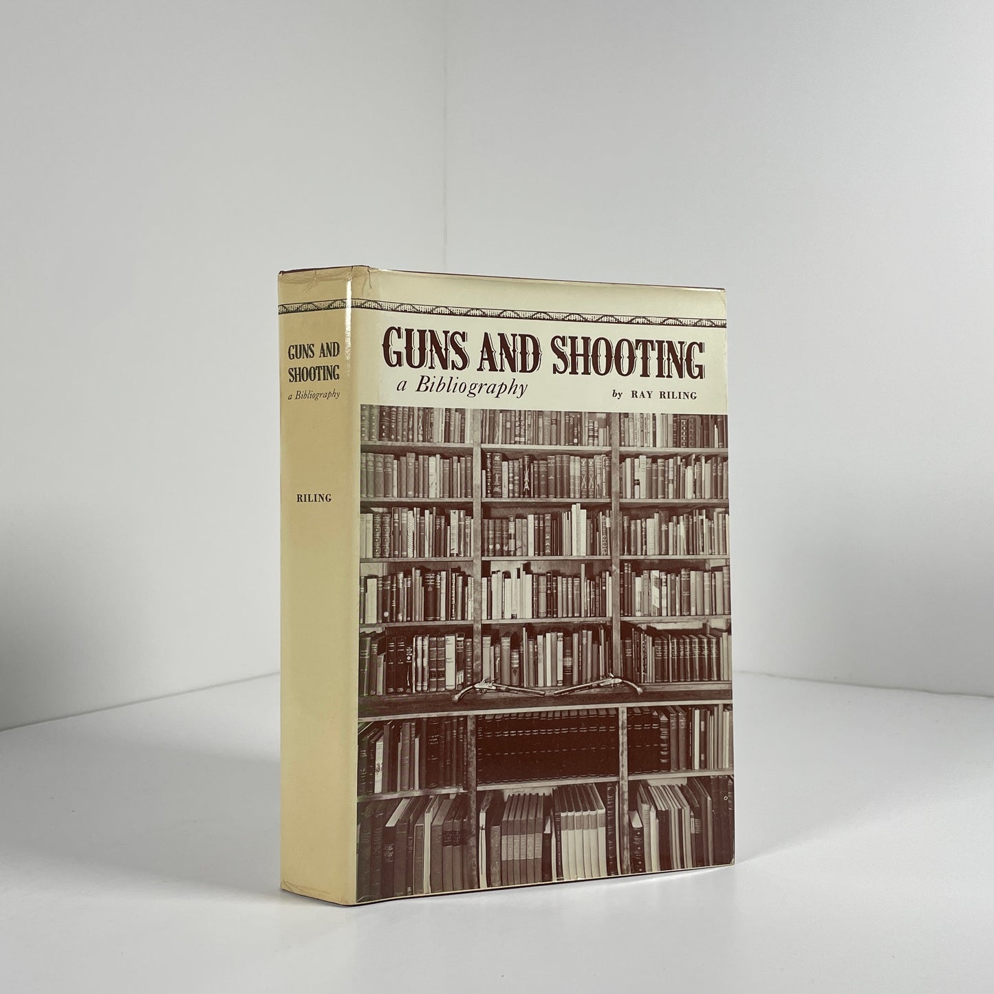 Guns And Shooting A Bibliography; Riling, Ray