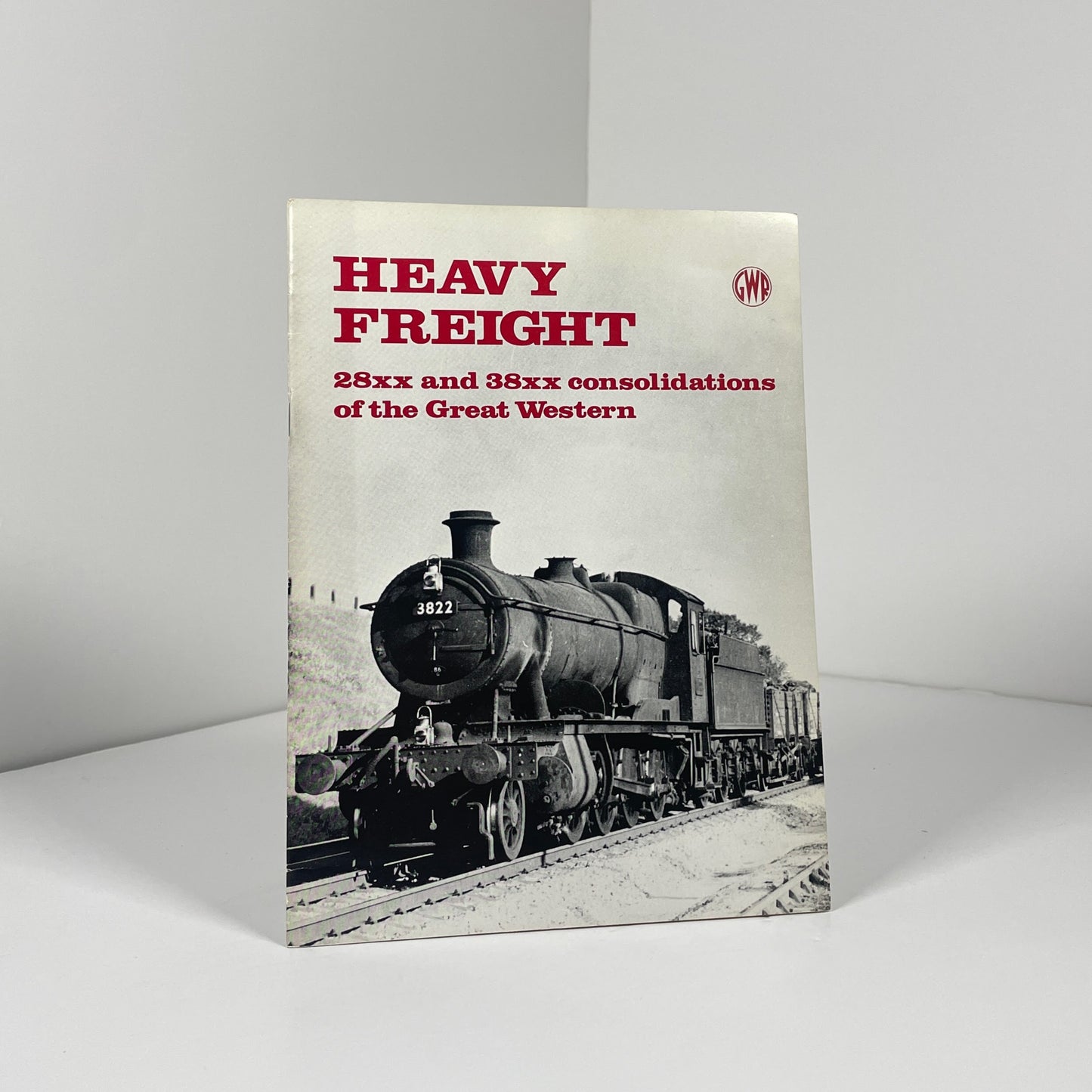 Heavy Freight 28xx And 38xx Consolidations Of The Great Western; Veal, Colin; Goodman, Rev John