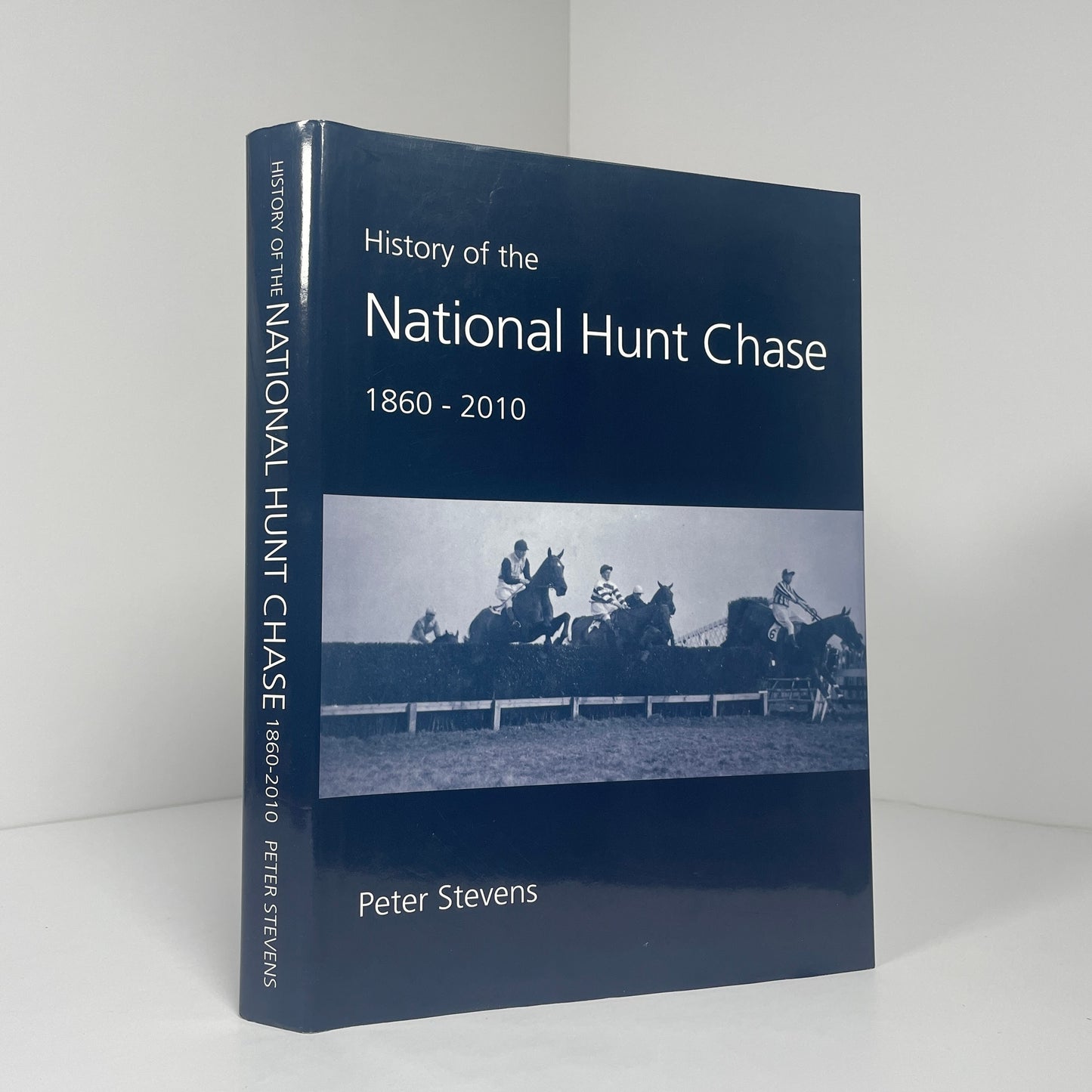 History Of The National Hunt Chase 1860-2010, Signed; Stevens, Peter