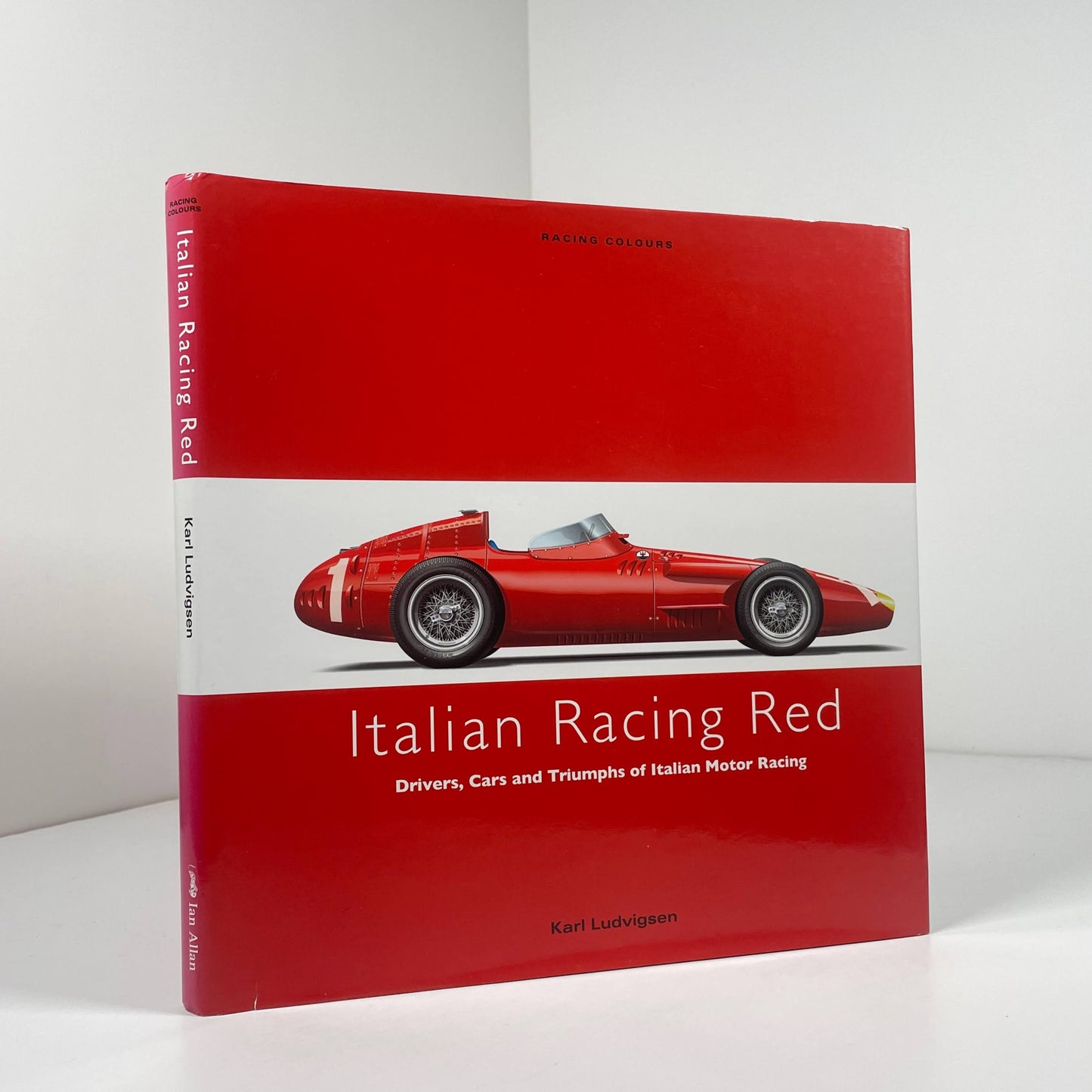 Italian Racing Red Drivers, Cars And Triumphs Of Italian Motor Racing; Ludvigsen, Karl