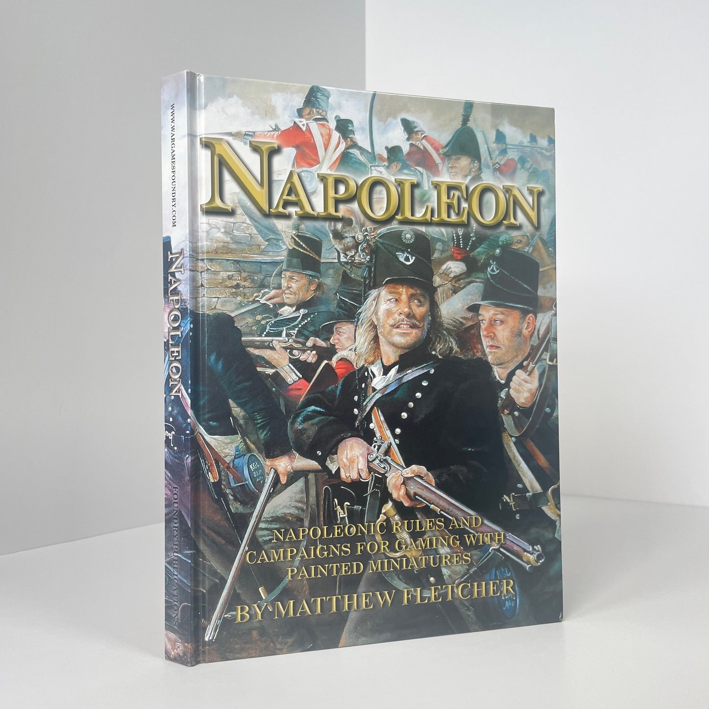 Napoleon Napoleonic Rules And Campaigns For Gaming With Painted Miniatures; Fletcher, Matthew