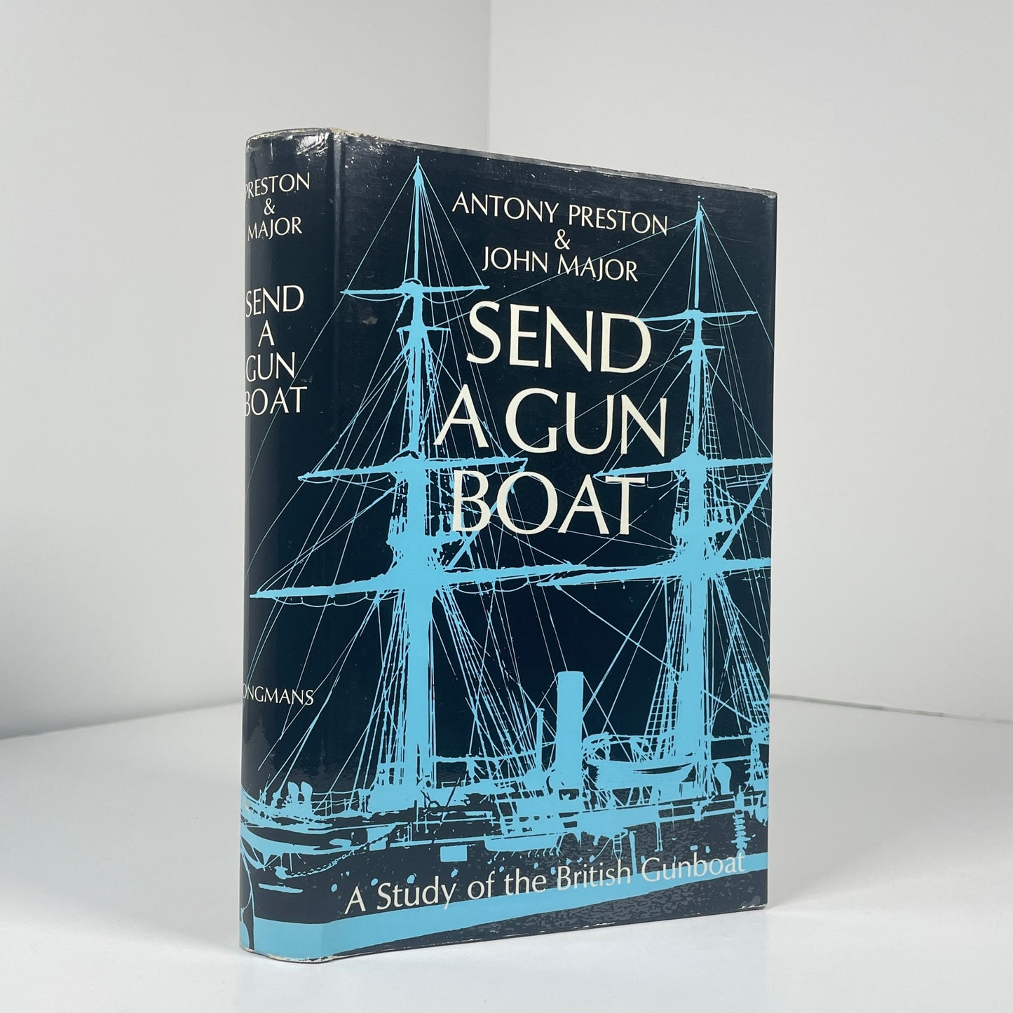 Send A Gunboat. A Study Of The British Gunboat; Preston, Anthony; Major, John