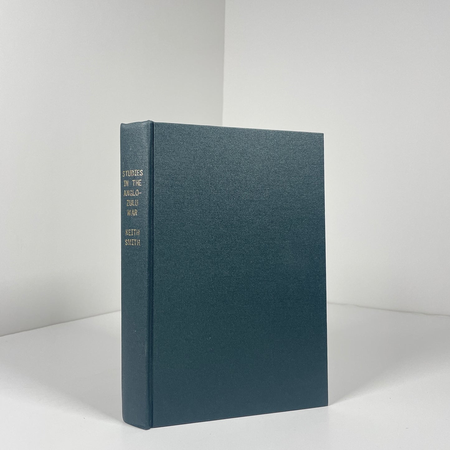 Studies In The Anglo - Zulu War; Smith, Keith