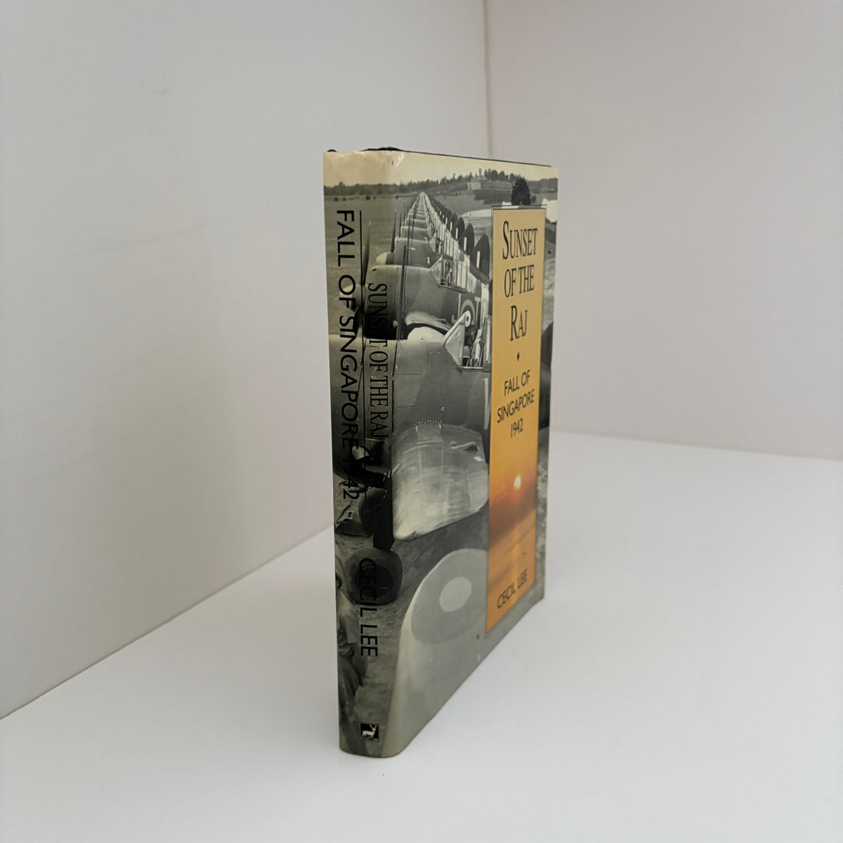 Sunset Of The Raj Fall Of Singapore 1942; Lee, Cecil