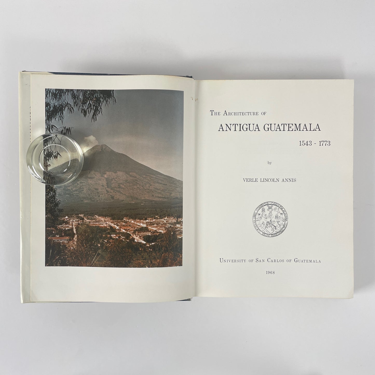 The Architecture Of Antigua Guatemala 1543-1773; Annis, Verle Lincoln