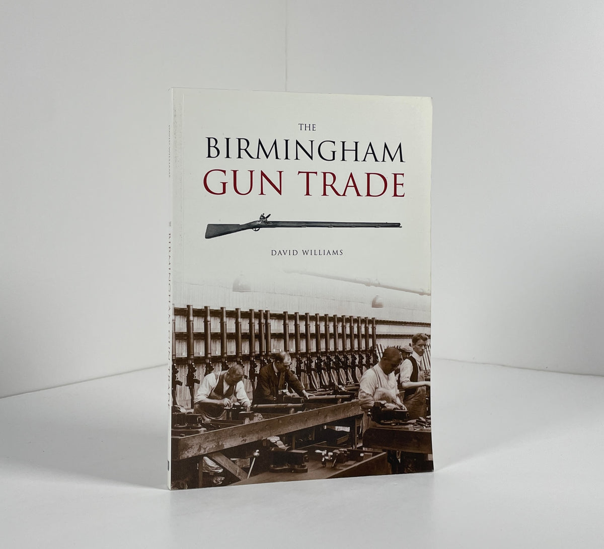 The Birmingham Gun Trade; Williams, David