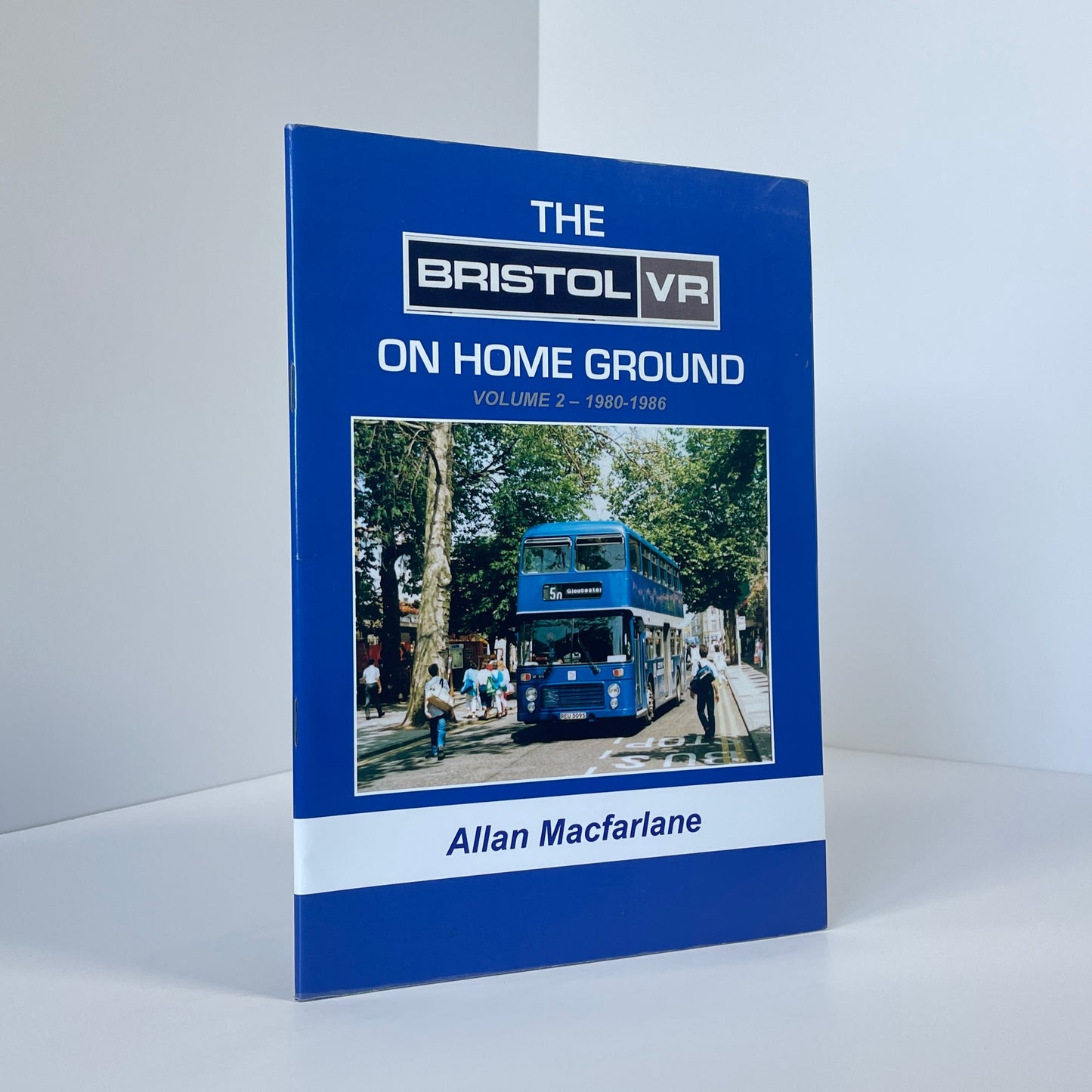 The Bristol VR On Home Ground Volume 2 1980-1986; Macfarlane, Allan