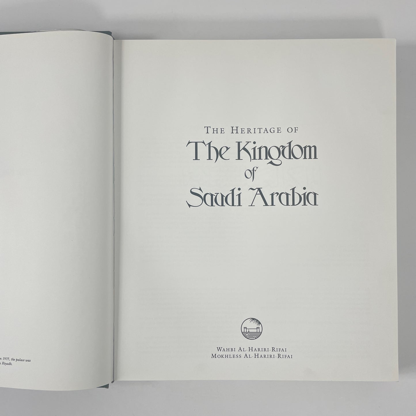 The Heritage Of The Kingdom Of Saudi Arabia; Al-Hariri-Rifai, Wahbi