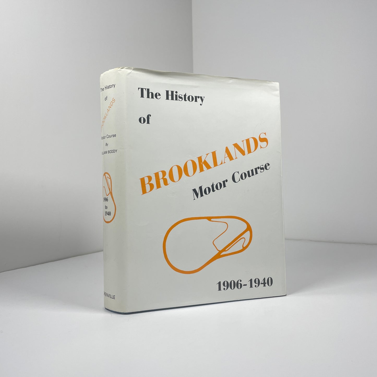 The History Of Brooklands Motor Course 1906 - 1940; Boddy, William