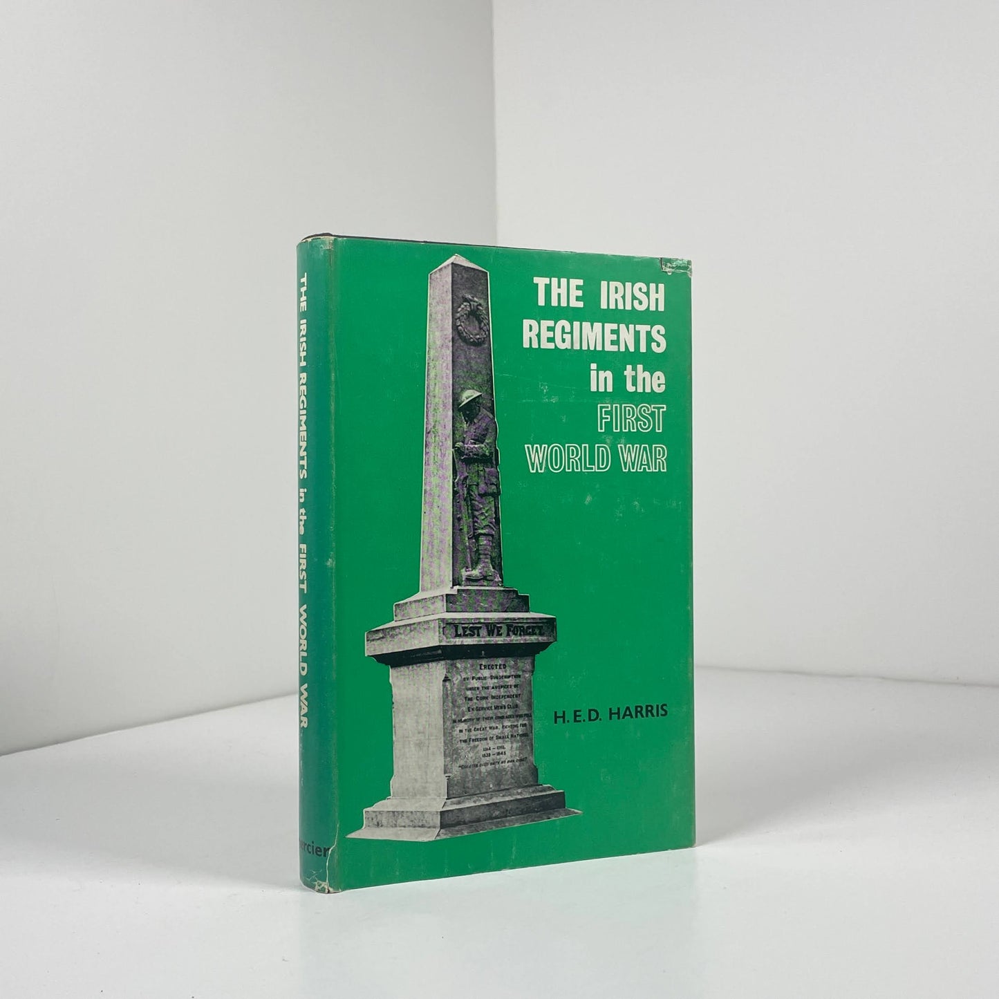 The Irish Regiments In The First World War; Harris, H.E.D.