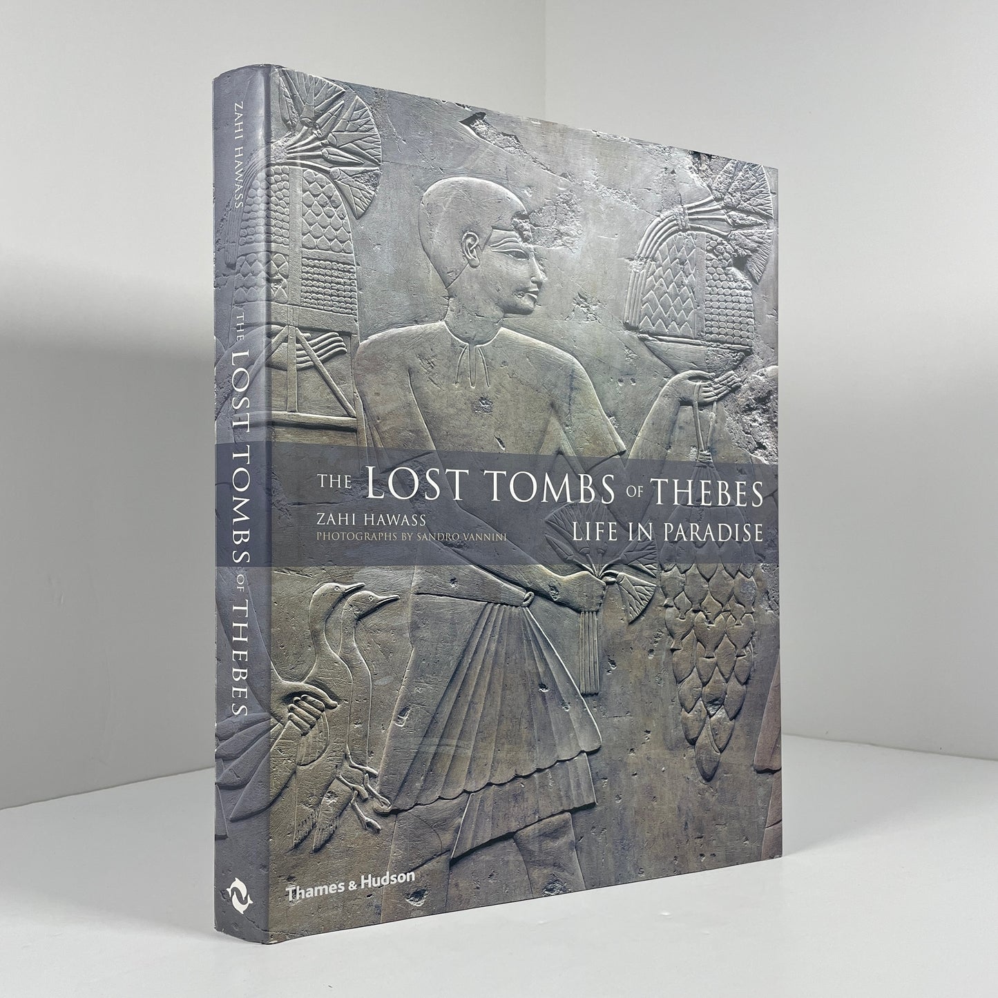 The Lost Tombs Of Thebes Life In Paradise; Hawass, Zahi