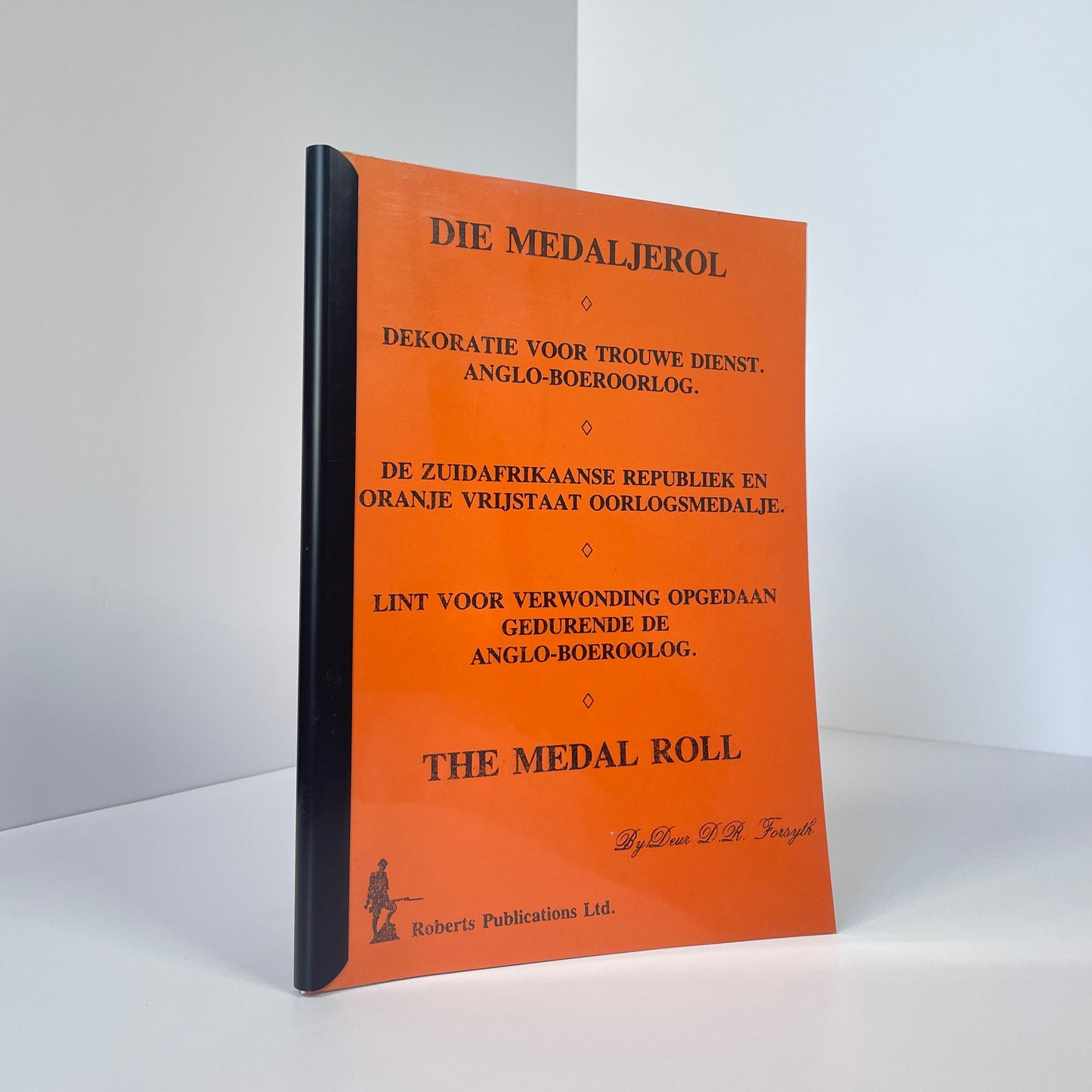 The Medal Roll, Anglo-Boer War The South African Republic; Forsyth, Deur D R