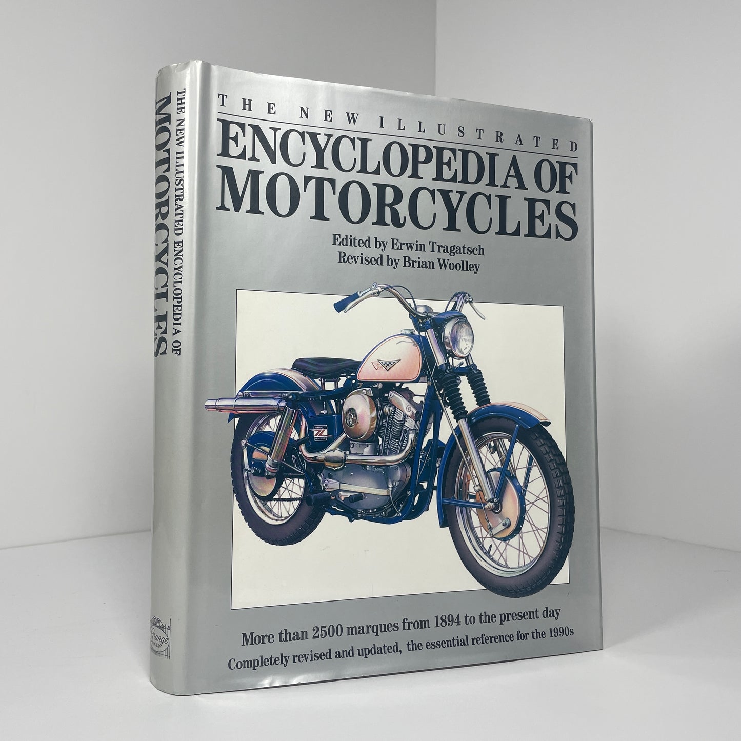 The New Illustrated Encyclopaedia Of Motorcycles; Tragatsch, Edited by Erwin; Woolley, Revised by Brian