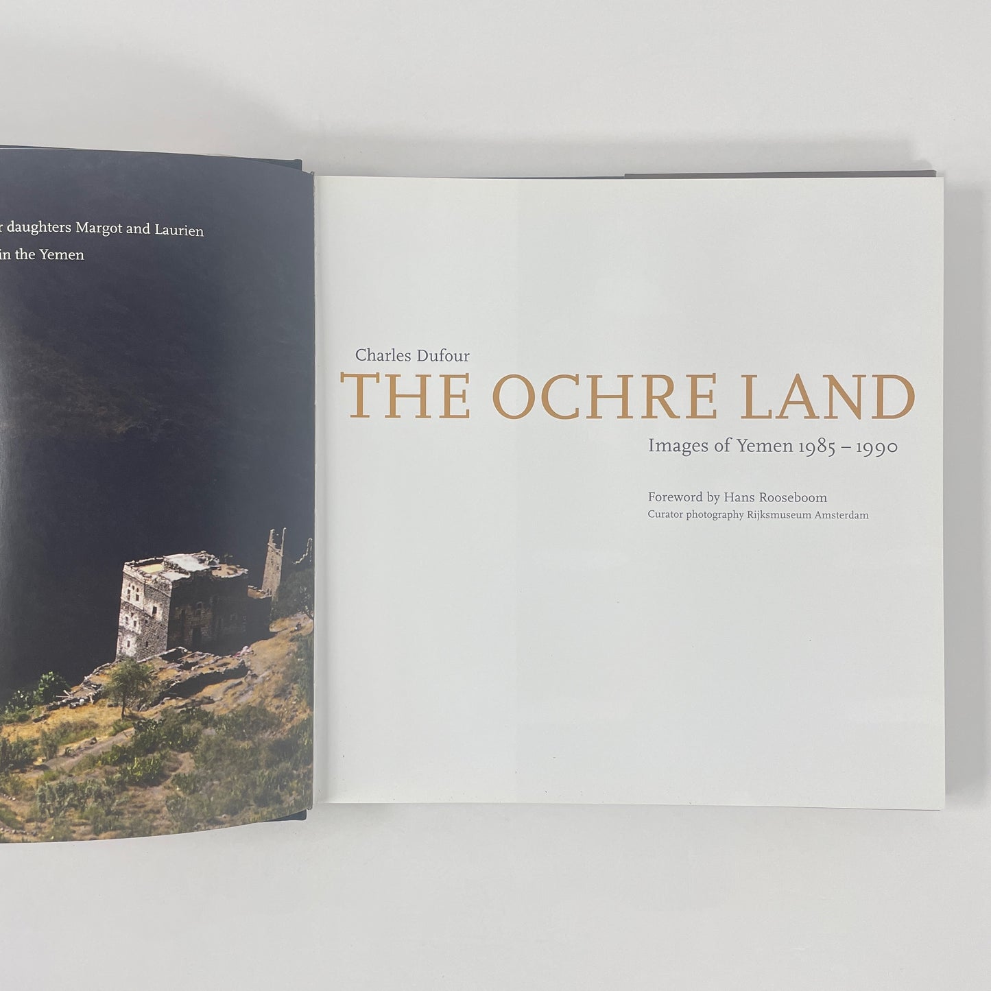 The Ochre Land, Images Of Yemen 1985-1990; Dufour, Charles