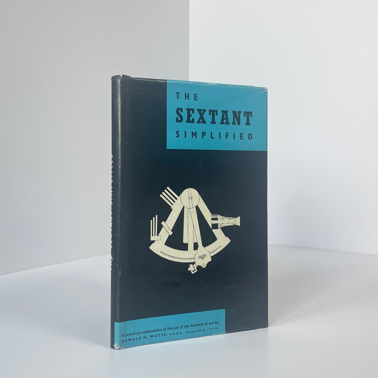 The Sextant Simplified; Watts, Oswald M