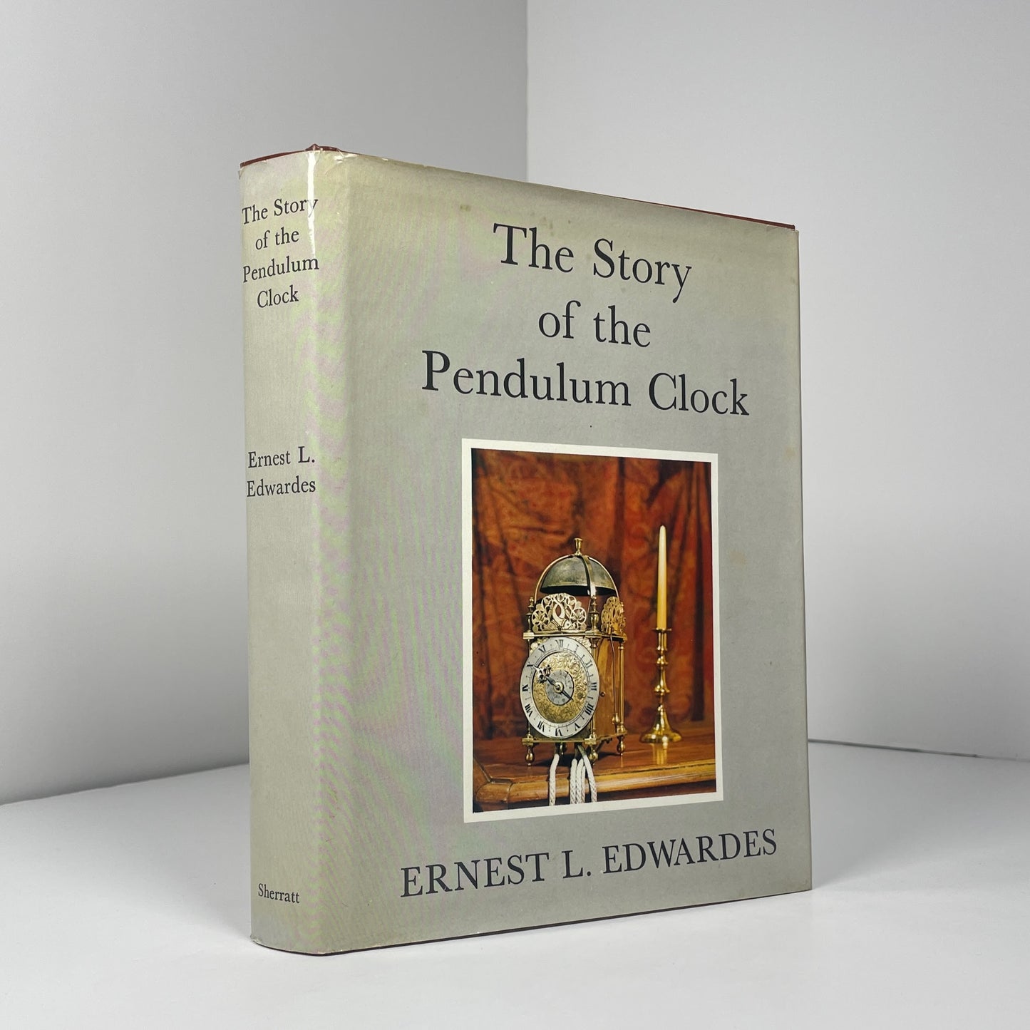 The Story Of The Pendulum Clock; Edwardes, Ernest L.