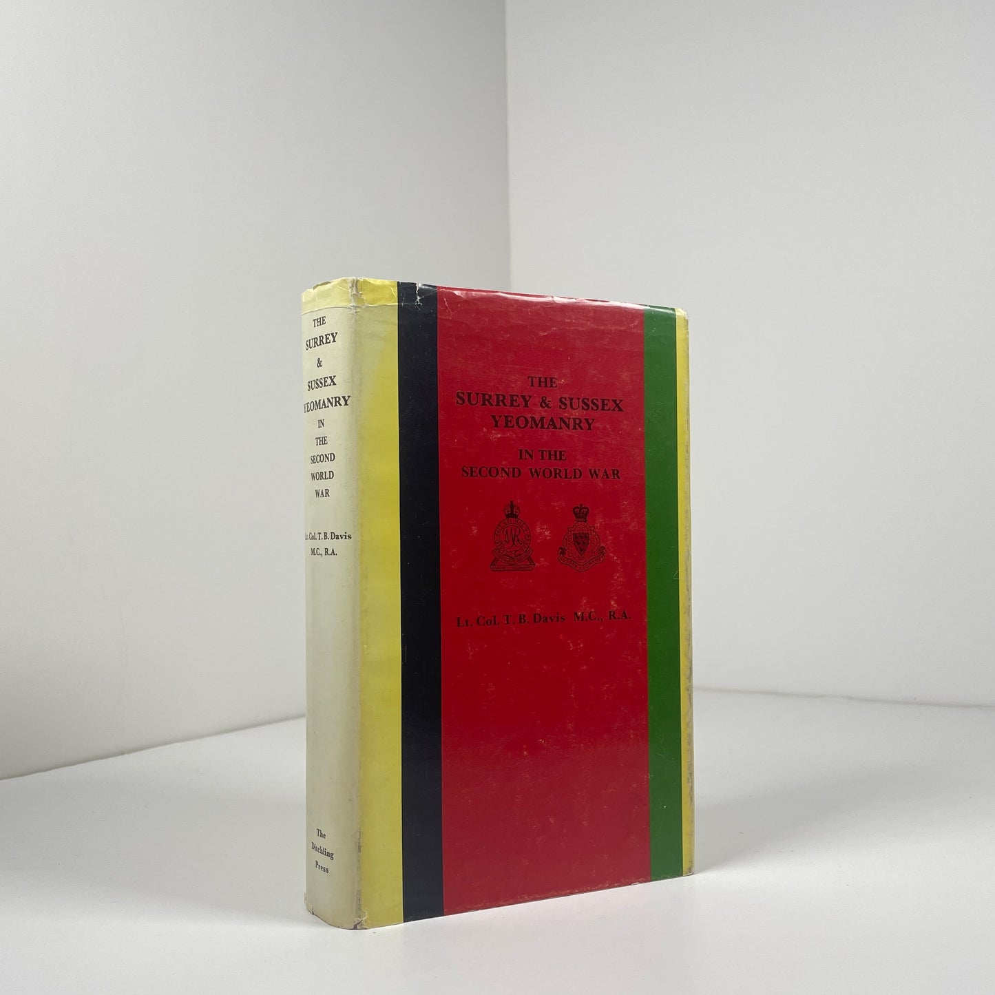The Surrey & Sussex Yeomanry In The Second World War; Davis, Lt.Col T.B.
