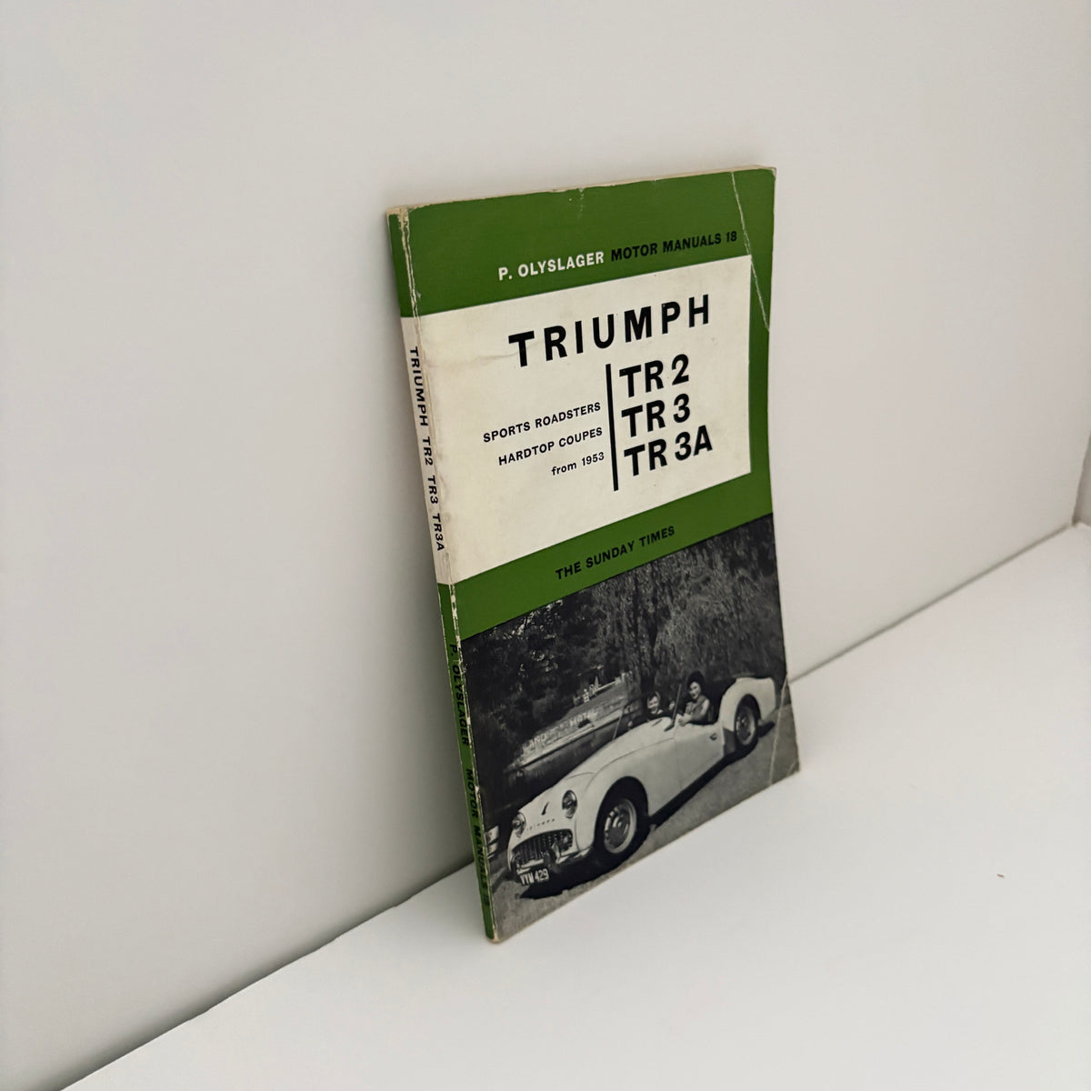 Triumph Sports Roadsters Hardtop Coupes From 1953 TR 2 TR 3 TR 3A; Olyslager, Piet