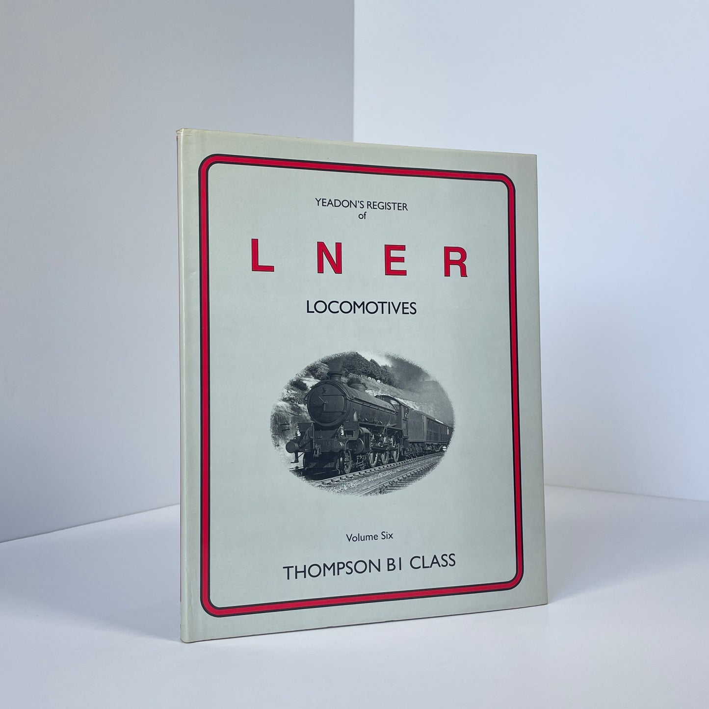 Yeadon's Register Of LNER Locomotives, Volume Six Thompson B1 Class; Unknown