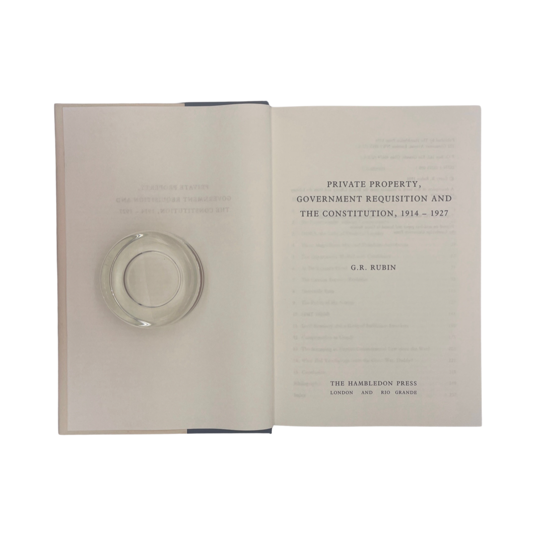 Private Property Government Requisition & The Constitution 1914-1927; Rubin, G R