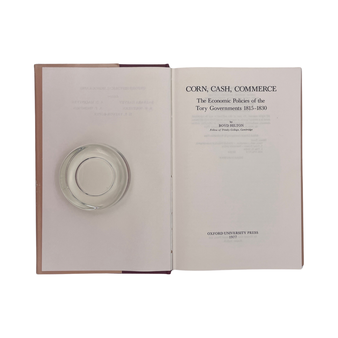 Corn, Cash, Commerce, The Economic Policies Of The Tory Governments; Hilton, B