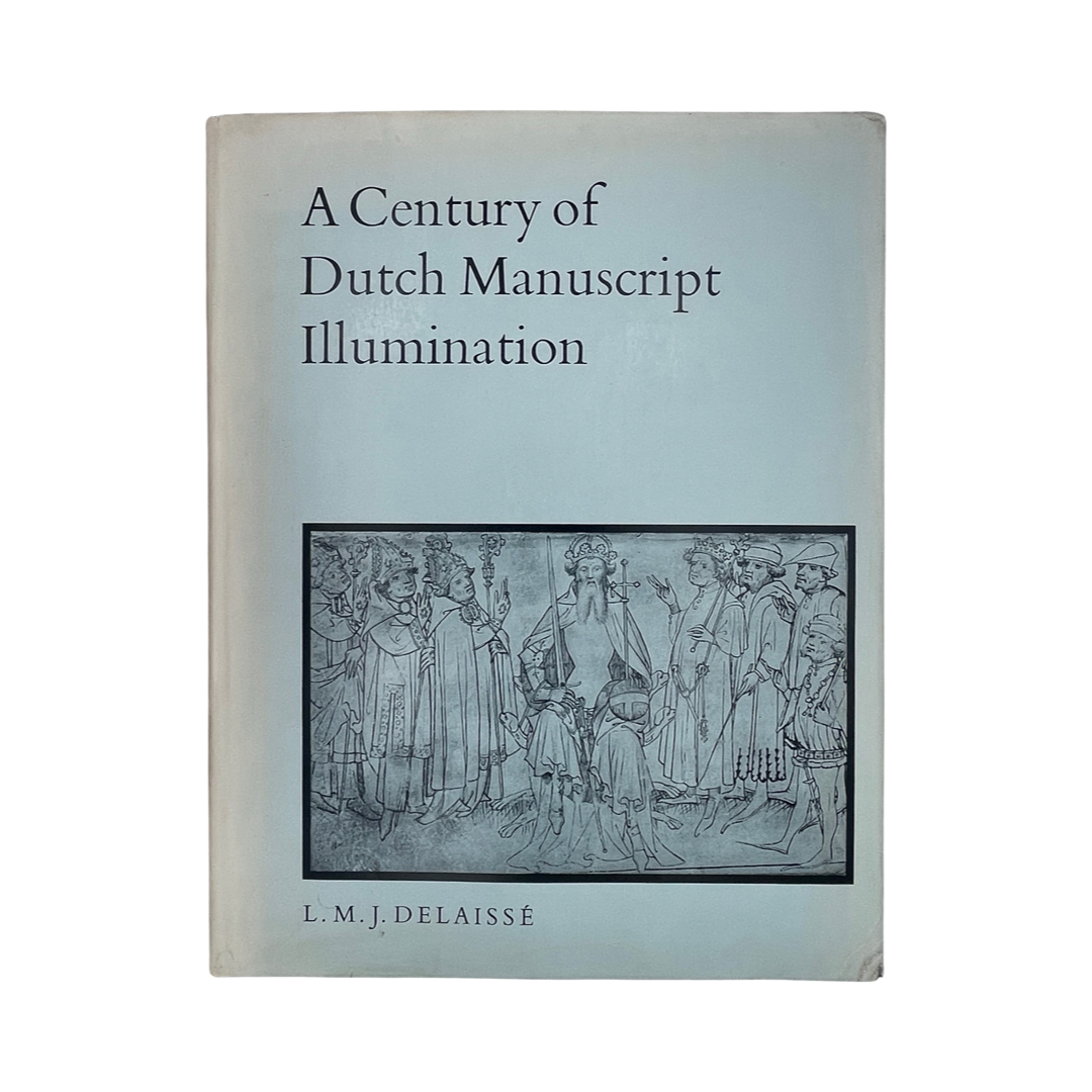 A Century Of Dutch Manuscript Illumination; Delaisse, L M J, Hardcover, Book