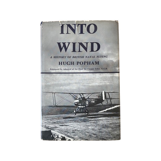 Into Wind A History Of British Naval Flying Popham Hugh Hardcover Book