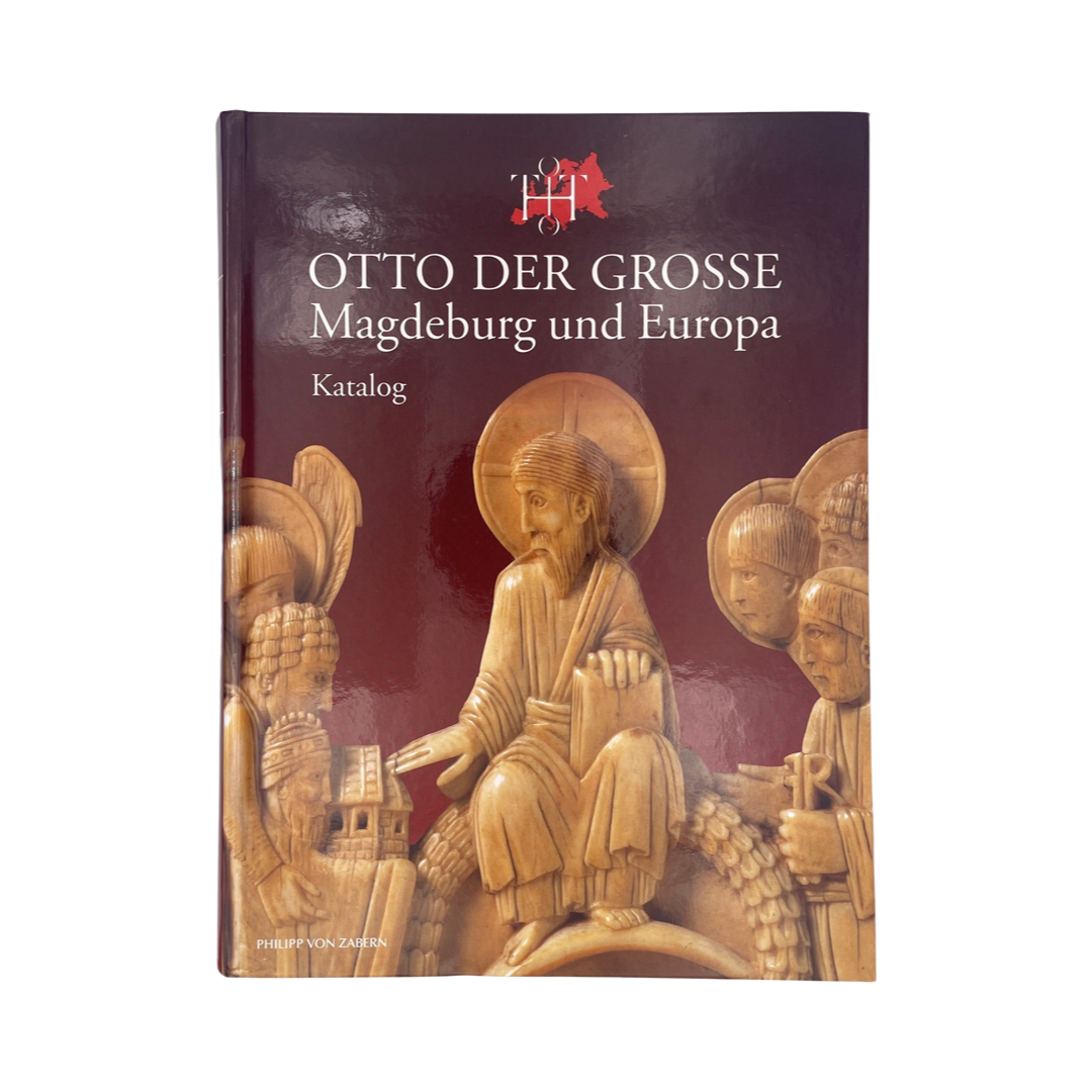 Otto Der Grosse Magdeburg Und Europa Katalog Band II Puhle Matthias Hardcover Book