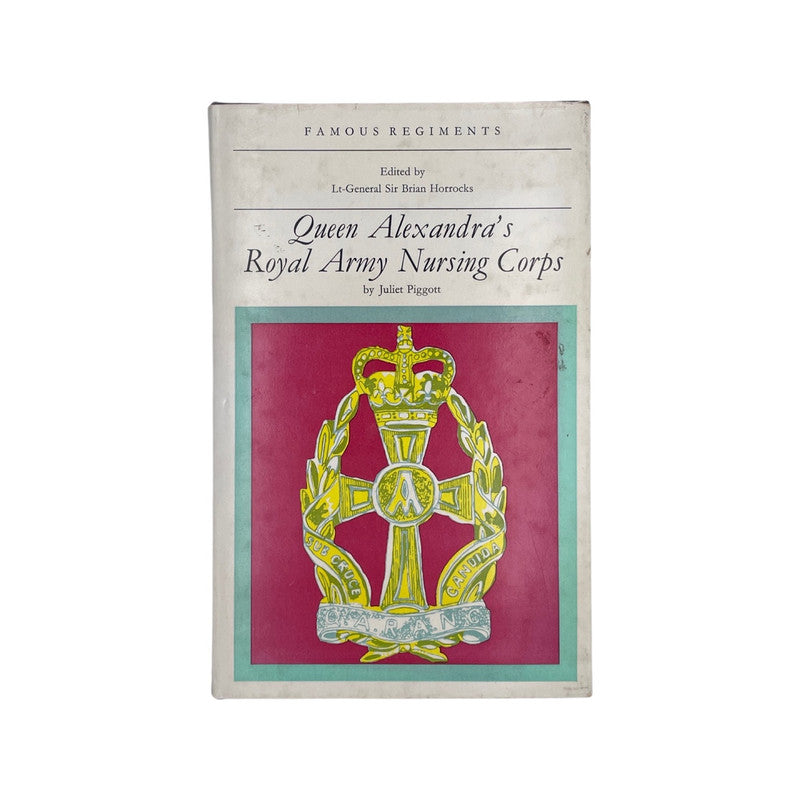 Queen Alexandra's Royal Army Nursing Corps Piggott Juliet Hardcover Book