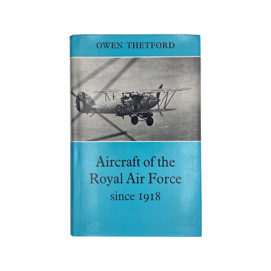 Aircraft Of The Royal Air Force Since 1918; Thetford, Owen