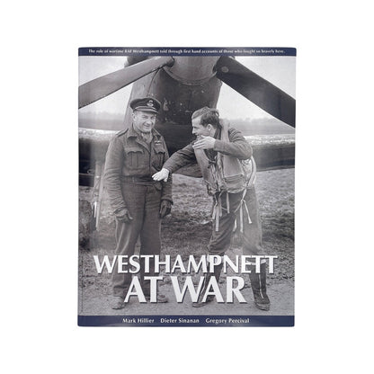 Westhampnett At War Signed Hillier M Sinanan D Percival G Hardcover Book