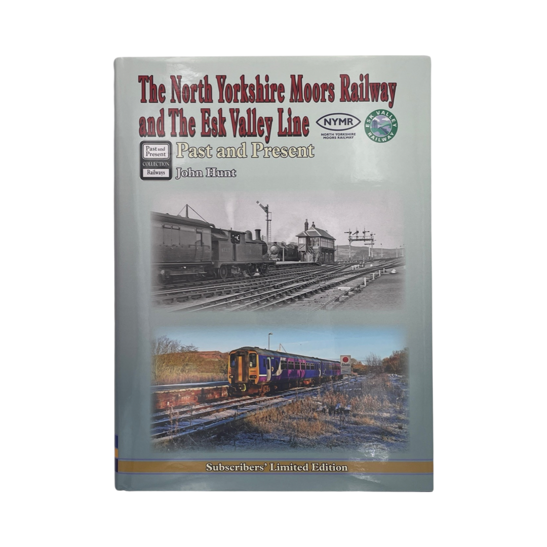 The North Yorkshire Moors Railway & The Esk Valley Line Hunt John Hardcover Book