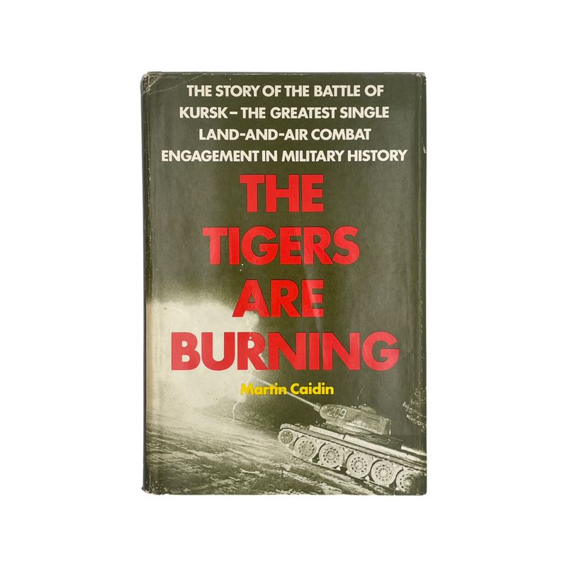 The Tigers Are Burning; Caidin, Martin, Hardcover, Book