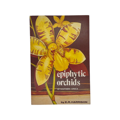 Epiphytic Orchids of Southern Africa; Harrison, E R, Softcover, Book