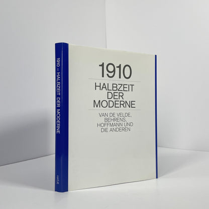 1910 - Halbzeit Der Moderne; Sembach, Klaus-Jurgen