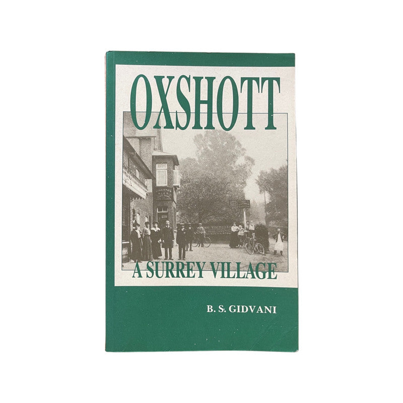 Oxshott A Surrey Village; Gidvani, B S, Softcover, Book